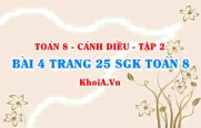 Bài 4 trang 25 Toán 8 Cánh Diều Tập 2